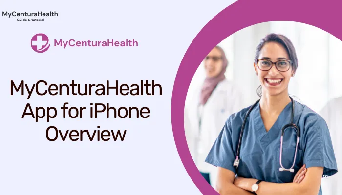 MyCenturaHealth App for iPhone Overview MyCenturaHealth App for iPhone Overview